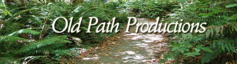 Old Path Productions